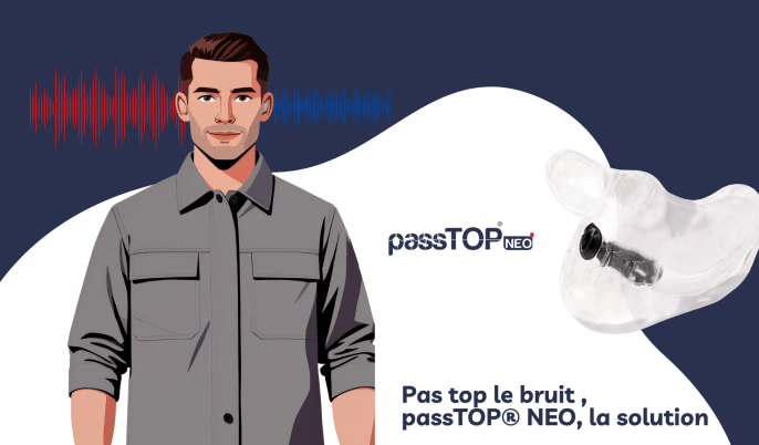 Opérateur et protection auditive sur mesure passTOP NEO : « Pas top le bruit, passTOP NEO, la solution »